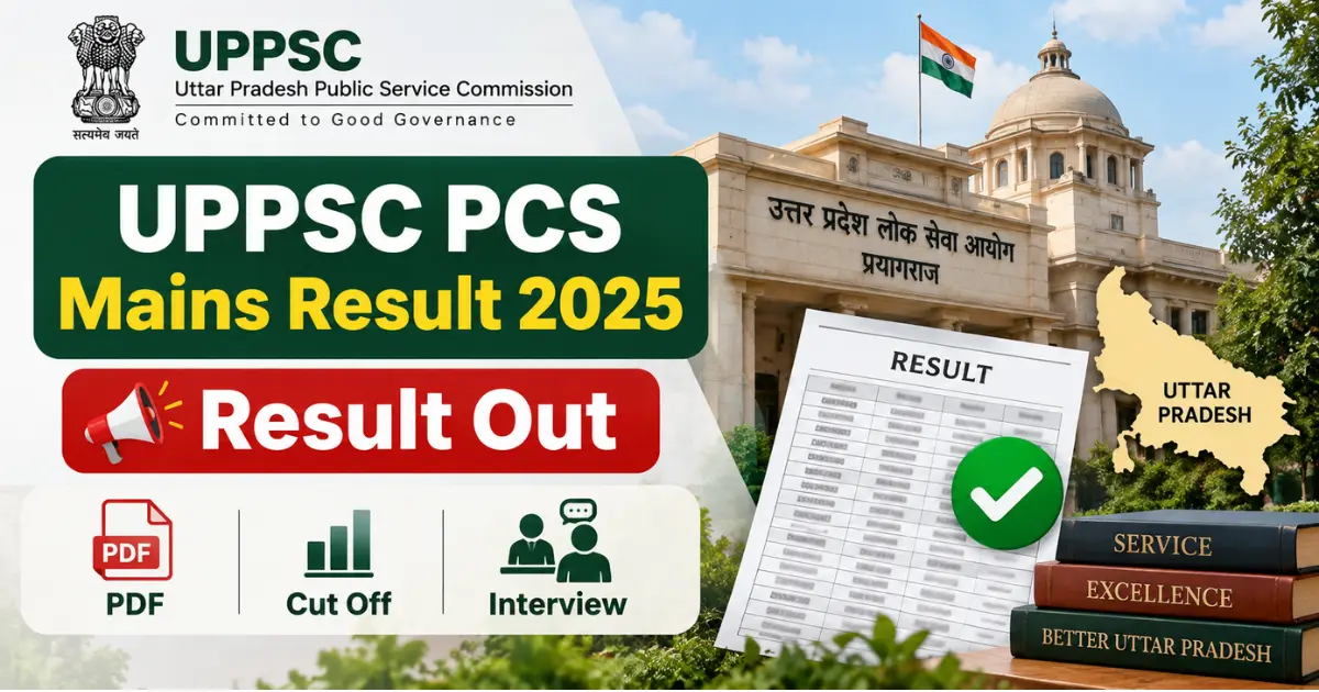 UPPSC PCS Mains Result 2025 result PDF and interview selection guide